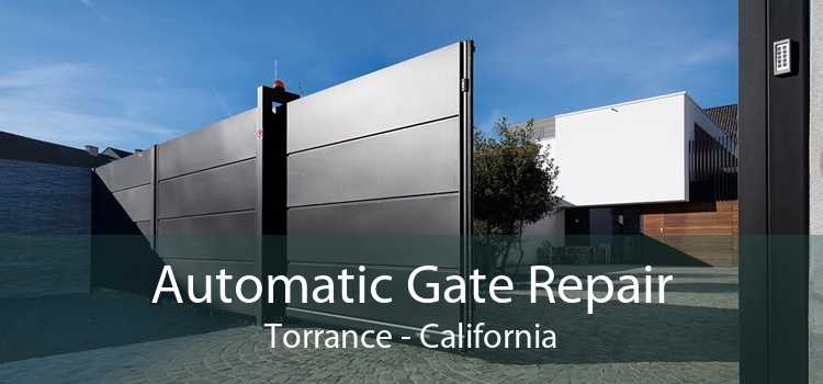 Automatic Gate Repair Torrance - California