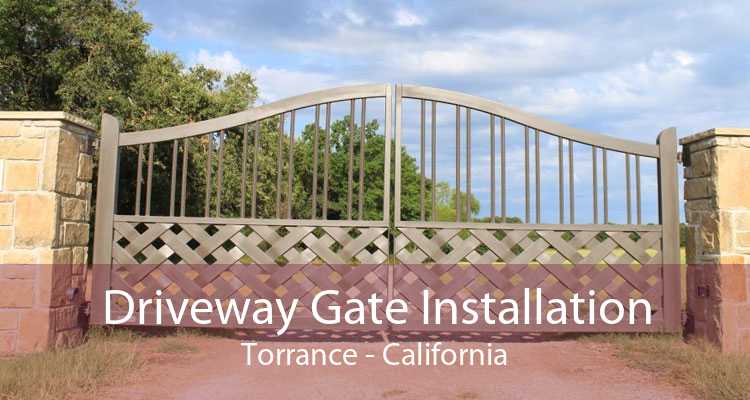 Driveway Gate Installation Torrance - California