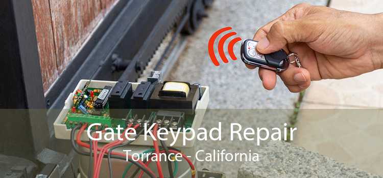 Gate Keypad Repair Torrance - California